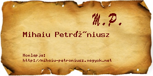 Mihaiu Petróniusz névjegykártya